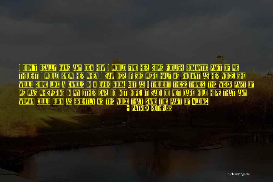 Find Romantic Quotes By Patrick Rothfuss Find Romantic Quotes By Patrick Rothfuss