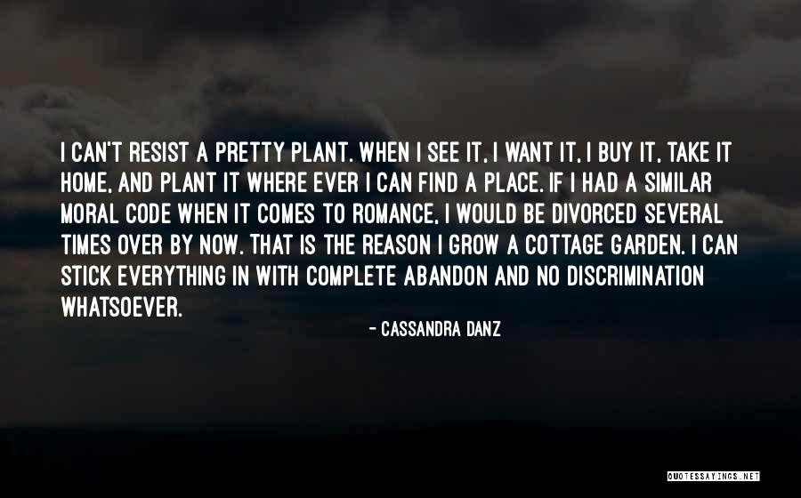 Find Similar Quotes By Cassandra Danz Find Similar Quotes By Cassandra Danz