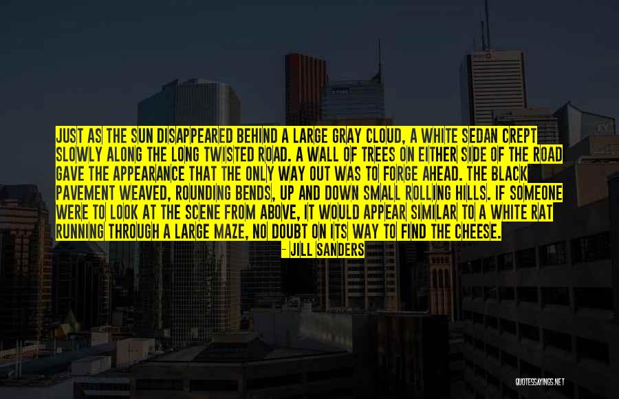 Find Similar Quotes By Jill Sanders Find Similar Quotes By Jill Sanders