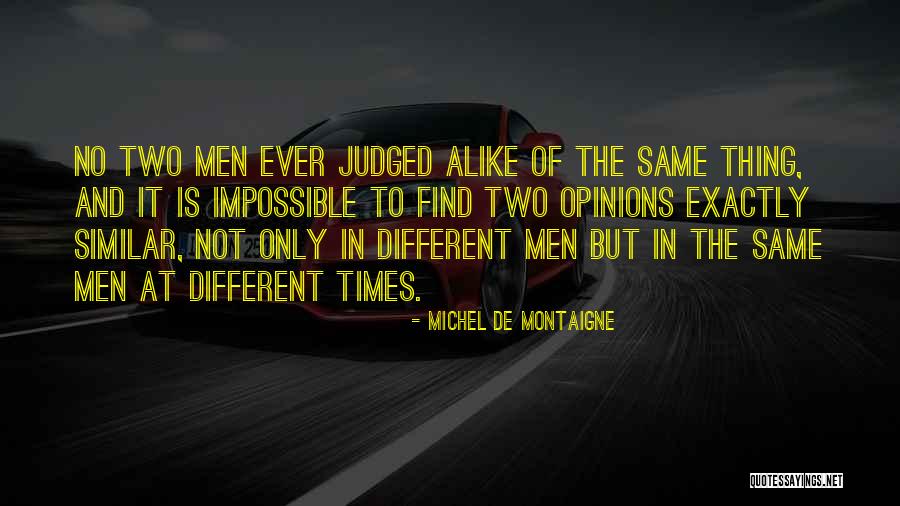 Find Similar Quotes By Michel De Montaigne Find Similar Quotes By Michel De Montaigne