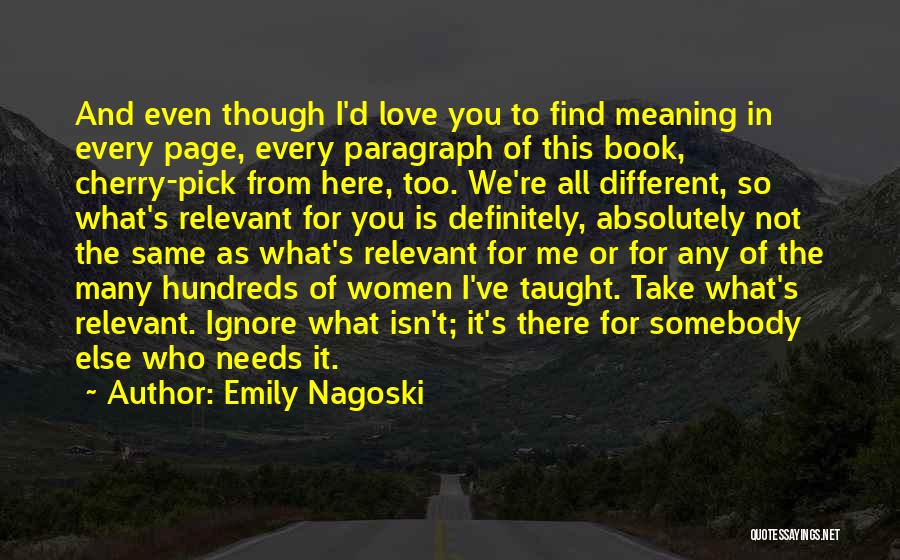 Find Somebody To Love Quotes By Emily Nagoski