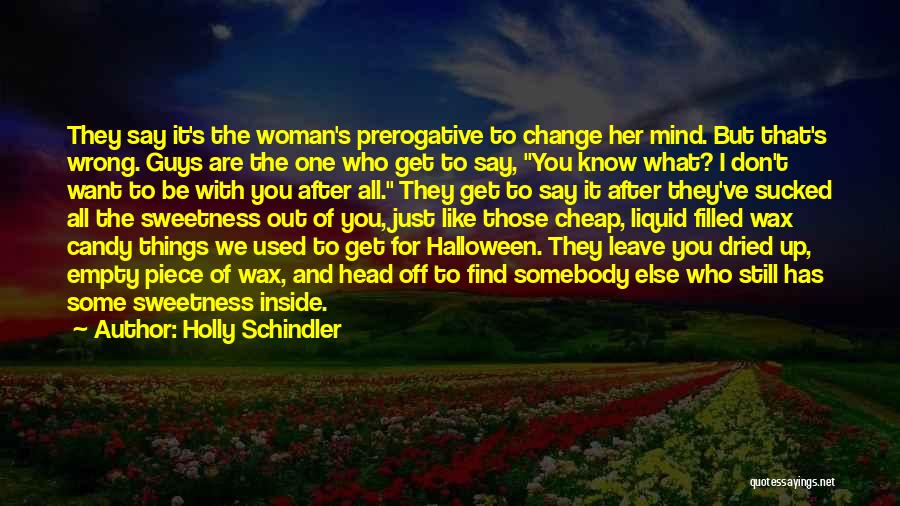 Find Somebody To Love Quotes By Holly Schindler
