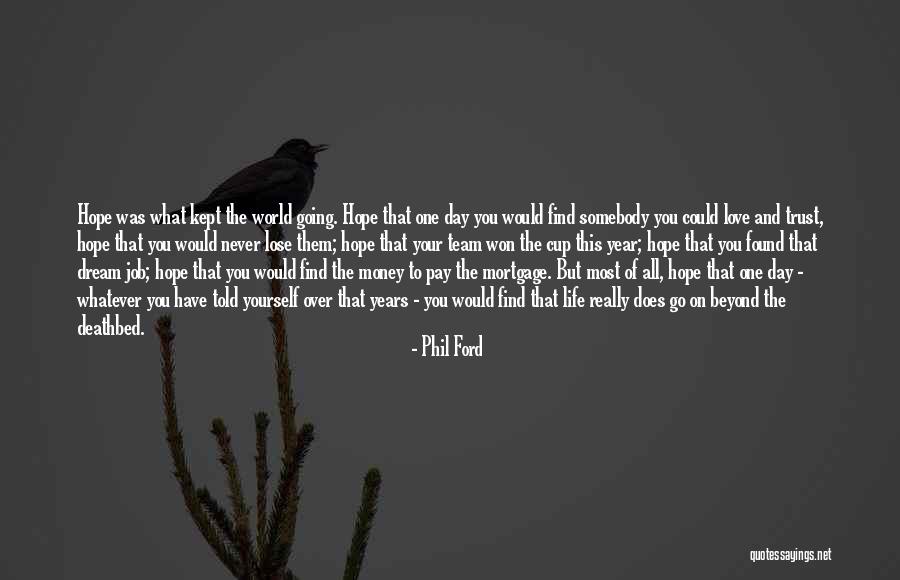 Find Somebody To Love Quotes By Phil Ford Find Somebody To Love Quotes By Phil Ford