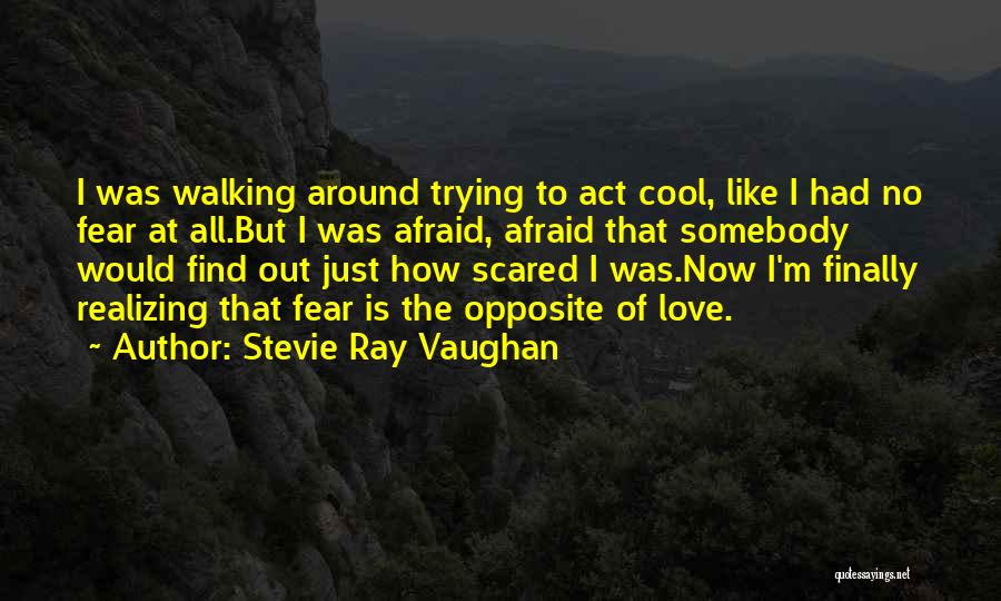 Find Somebody To Love Quotes By Stevie Ray Vaughan