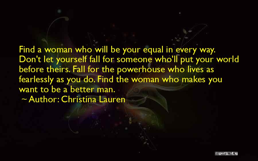 Find Someone Better Quotes By Christina Lauren