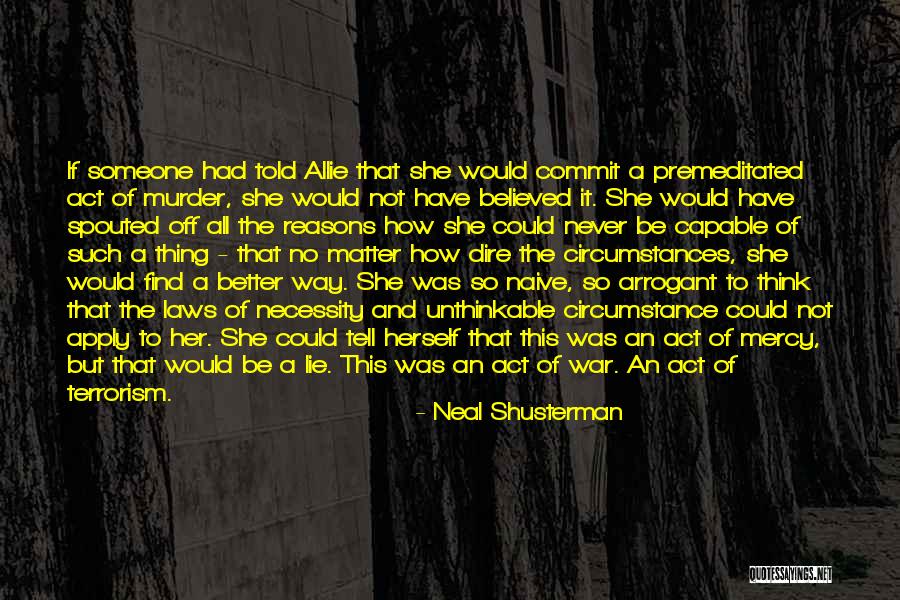 Find Someone Better Quotes By Neal Shusterman Find Someone Better Quotes By Neal Shusterman