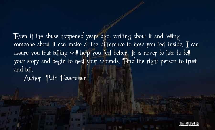 Find Someone Better Quotes By Patti Feuereisen