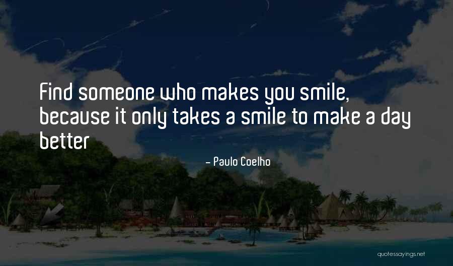 Find Someone Better Quotes By Paulo Coelho Find Someone Better Quotes By Paulo Coelho