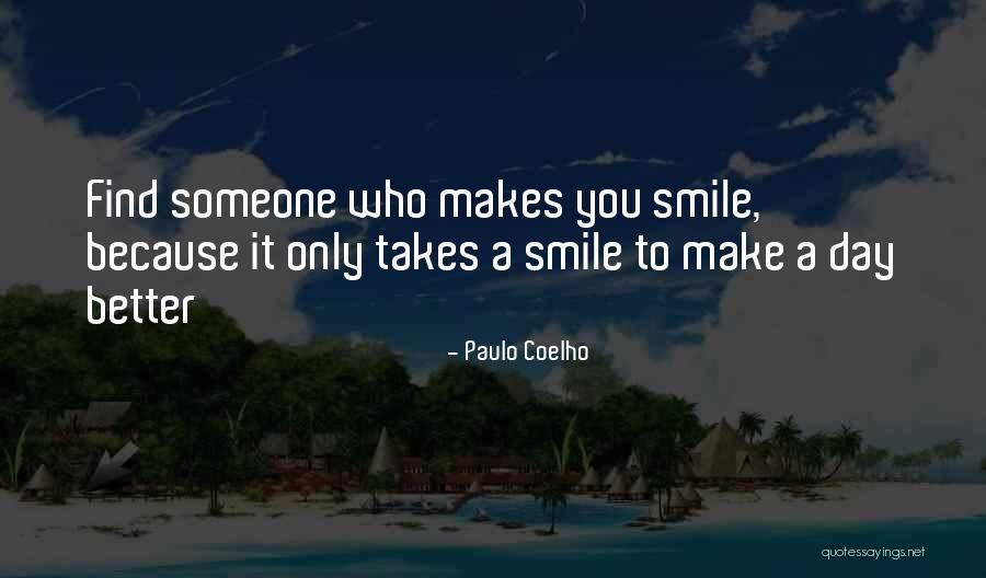 Find Someone Better Quotes By Paulo Coelho