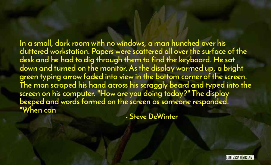 Find Someone Better Quotes By Steve DeWinter Find Someone Better Quotes By Steve DeWinter