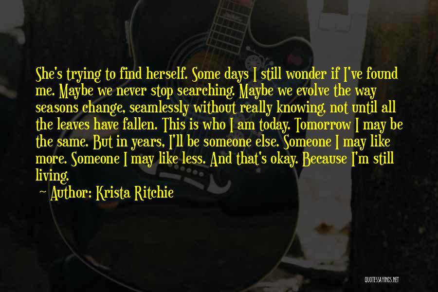 Find Someone Else Quotes By Krista Ritchie