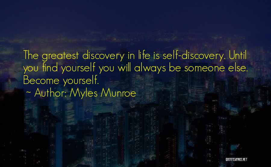 Find Someone Else Quotes By Myles Munroe