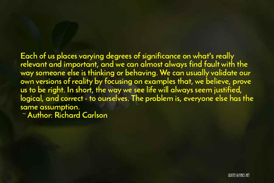 Find Someone In Life Quotes By Richard Carlson