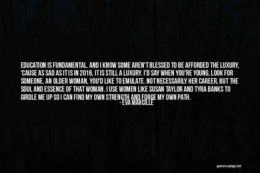 Find Someone Like Me Quotes By Eva Marcille Find Someone Like Me Quotes By Eva Marcille