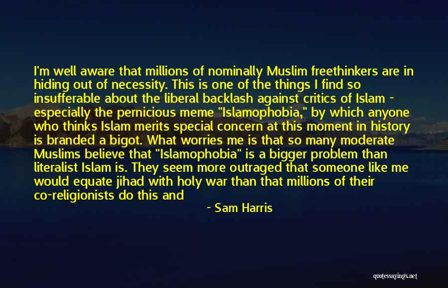 Find Someone Like Me Quotes By Sam Harris Find Someone Like Me Quotes By Sam Harris