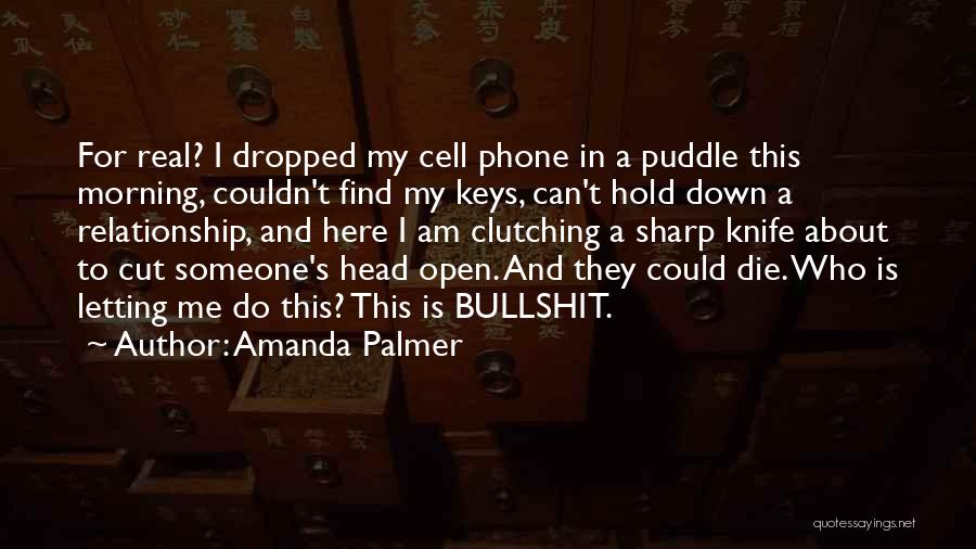 Find Someone Real Quotes By Amanda Palmer