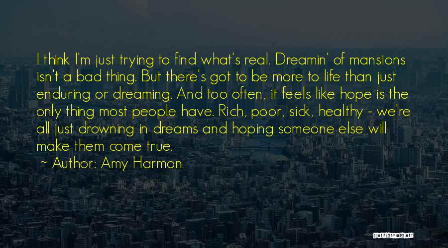 Find Someone Real Quotes By Amy Harmon