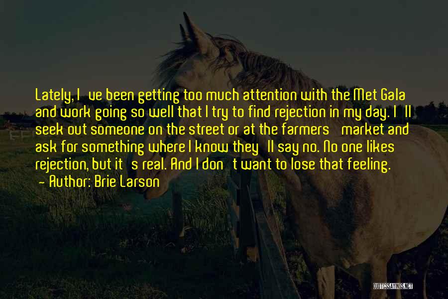 Find Someone Real Quotes By Brie Larson