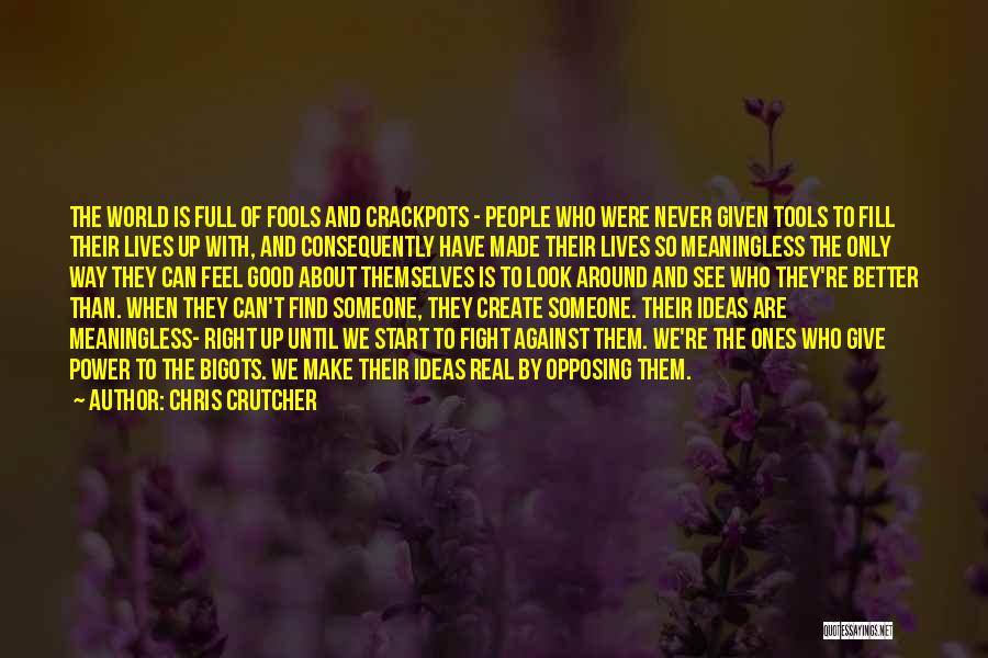 Find Someone Real Quotes By Chris Crutcher