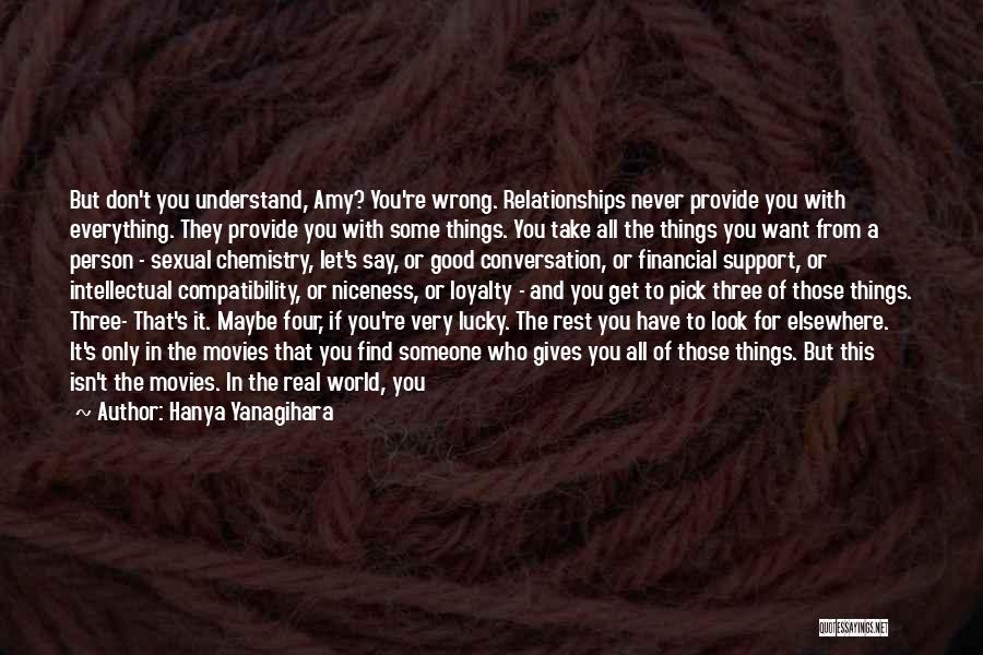 Find Someone Real Quotes By Hanya Yanagihara