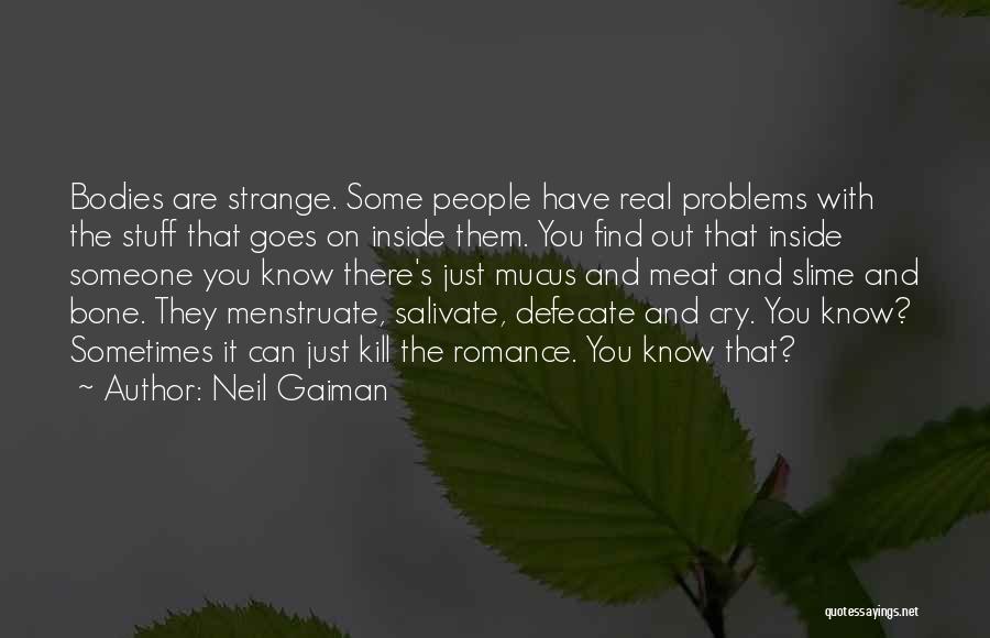 Find Someone Real Quotes By Neil Gaiman
