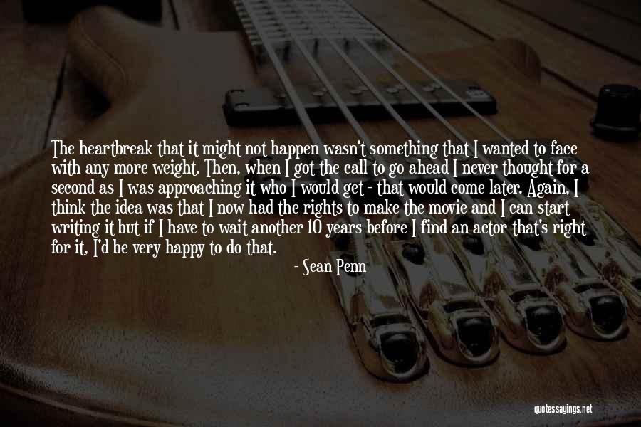 Find Someone To Make You Happy Quotes By Sean Penn Find Someone To Make You Happy Quotes By Sean Penn