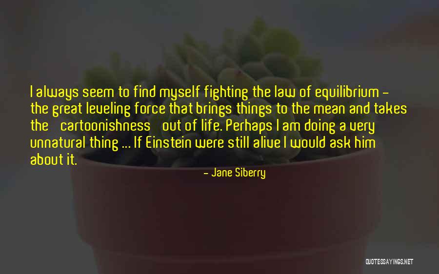 Find Someone Who Brings Out The Best In You Quotes By Jane Siberry Find Someone Who Brings Out The Best In You Quotes By Jane Siberry