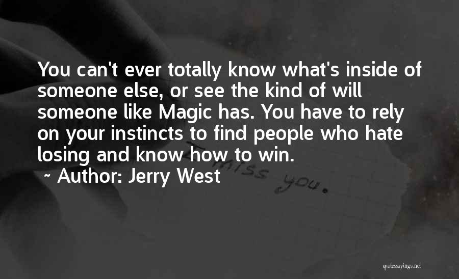 Find Someone Who Quotes By Jerry West