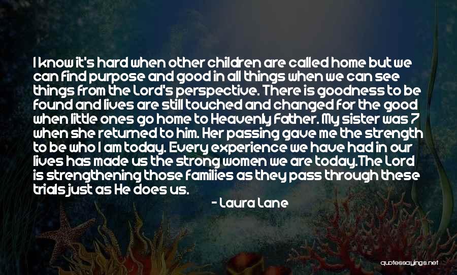 Find Strength In The Lord Quotes By Laura Lane