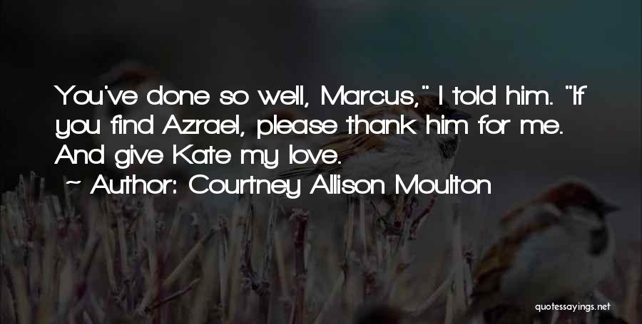 Find Thank You Quotes By Courtney Allison Moulton