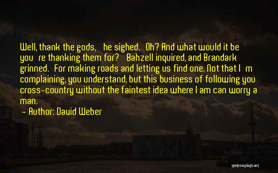 Find Thank You Quotes By David Weber