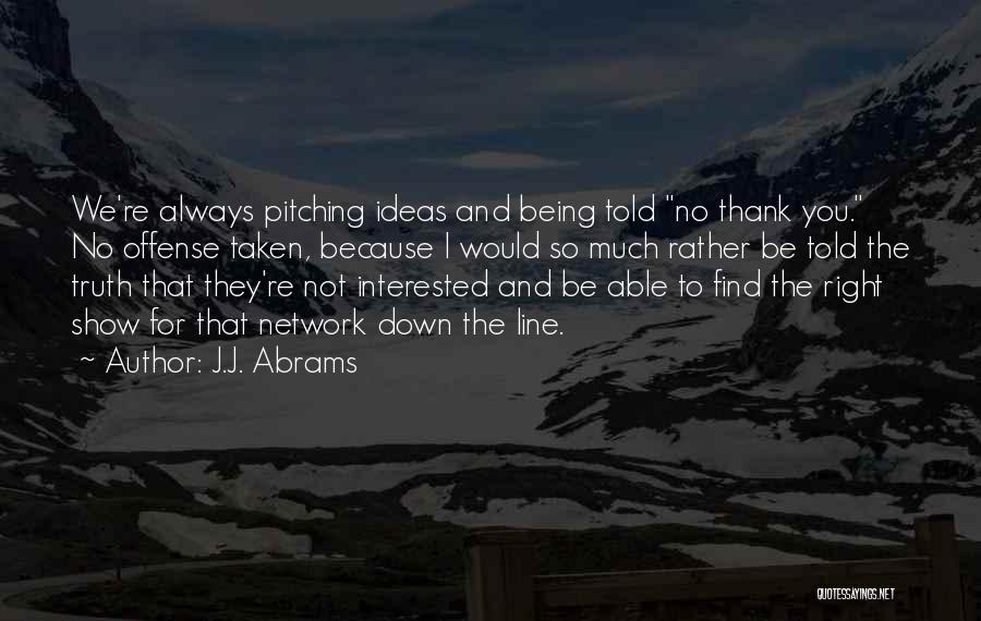 Find Thank You Quotes By J.J. Abrams