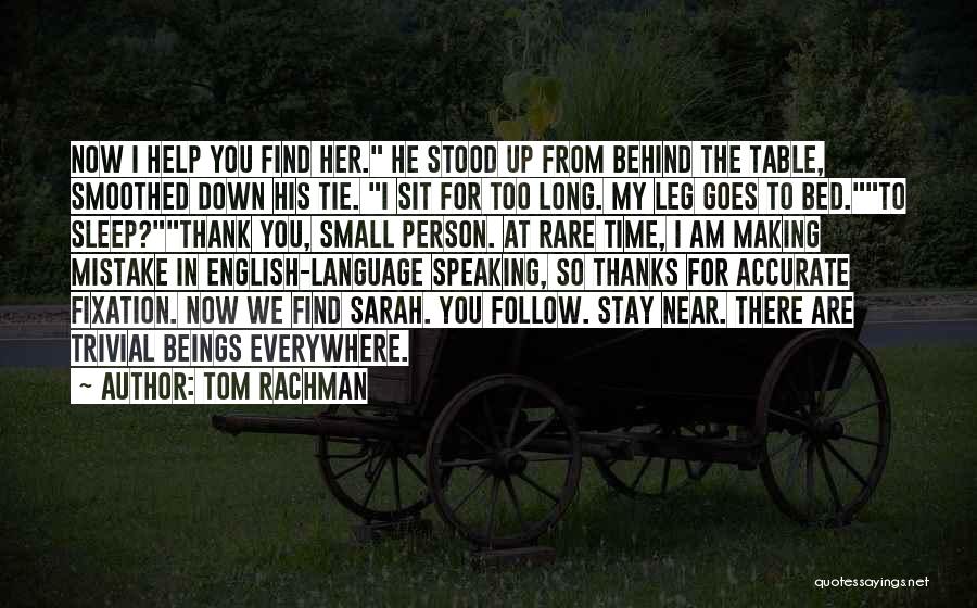 Find Thank You Quotes By Tom Rachman