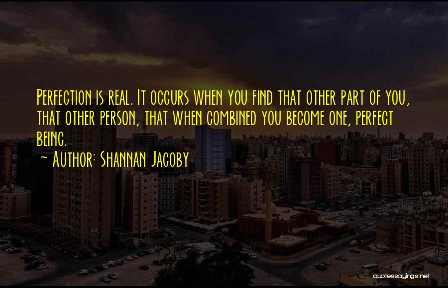 Find That One Person Quotes By Shannan Jacoby