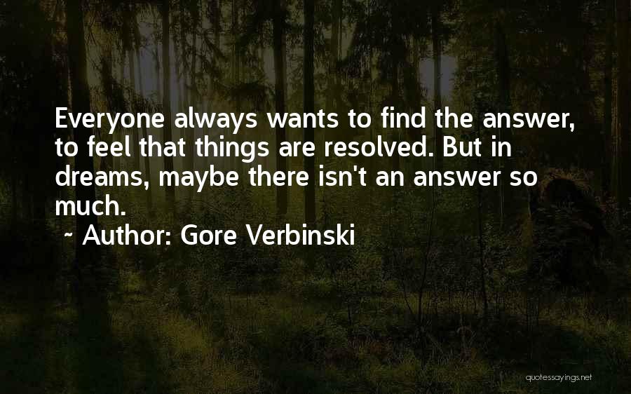 Find The Answer Quotes By Gore Verbinski