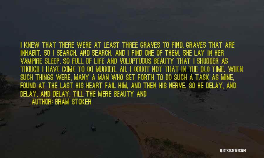 Find The Beauty In Life Quotes By Bram Stoker