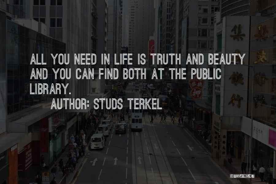 Find The Beauty In Life Quotes By Studs Terkel