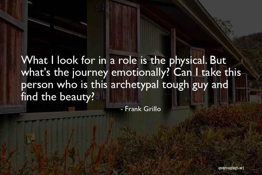 Find The Beauty Quotes By Frank Grillo