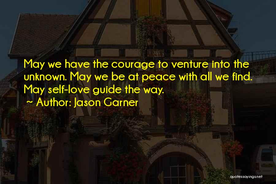 Find The Courage Quotes By Jason Garner