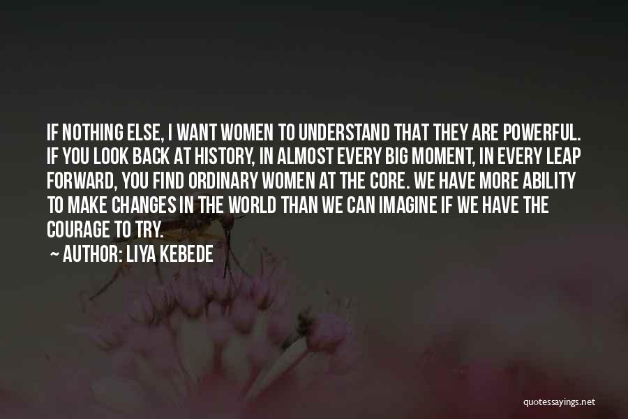 Find The Courage Quotes By Liya Kebede