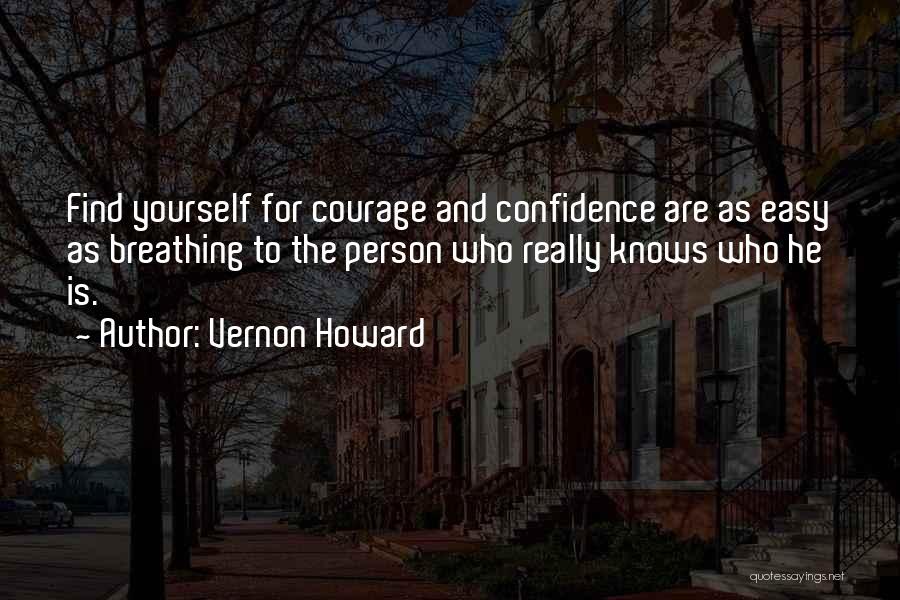 Find The Courage Quotes By Vernon Howard