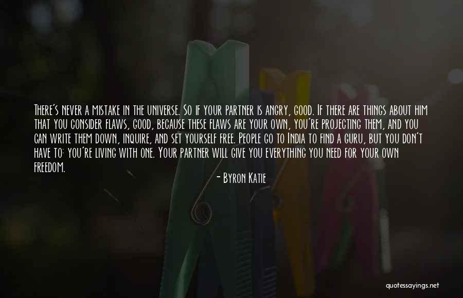 Find The Good In Things Quotes By Byron Katie Find The Good In Things Quotes By Byron Katie