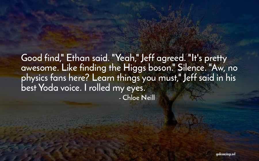 Find The Good In Things Quotes By Chloe Neill Find The Good In Things Quotes By Chloe Neill