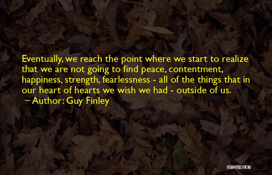 Find The Happiness Quotes By Guy Finley
