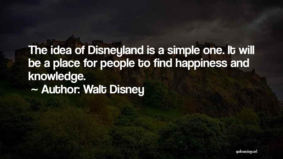 Find The Happiness Quotes By Walt Disney