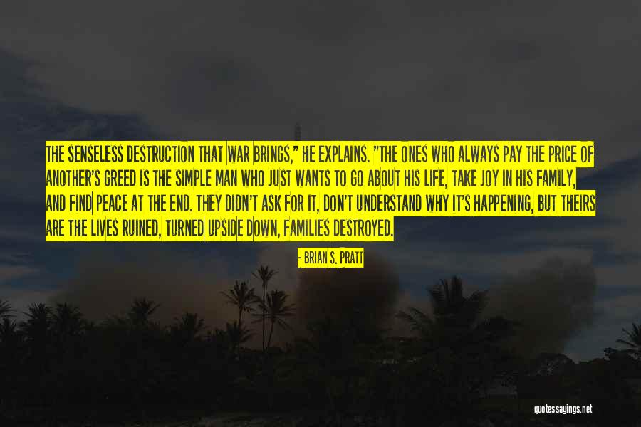 Find The Joy In Life Quotes By Brian S. Pratt Find The Joy In Life Quotes By Brian S. Pratt