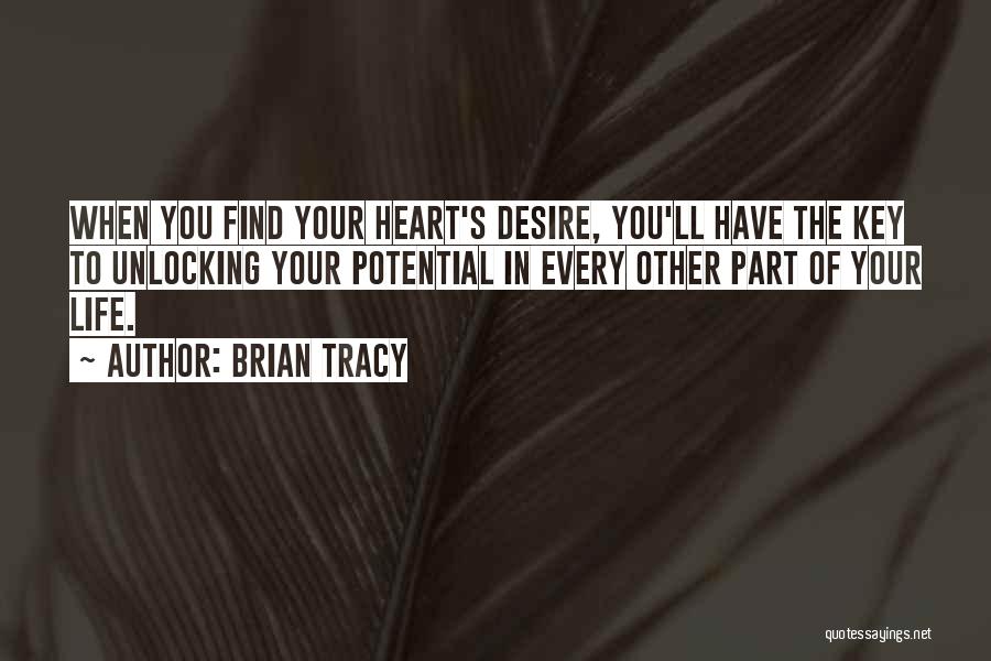 Find The Key To My Heart Quotes By Brian Tracy