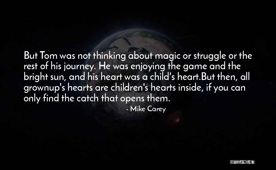 Find The Magic Inside You Quotes By Mike Carey Find The Magic Inside You Quotes By Mike Carey