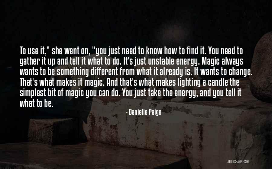 Find The Magic Quotes By Danielle Paige Find The Magic Quotes By Danielle Paige