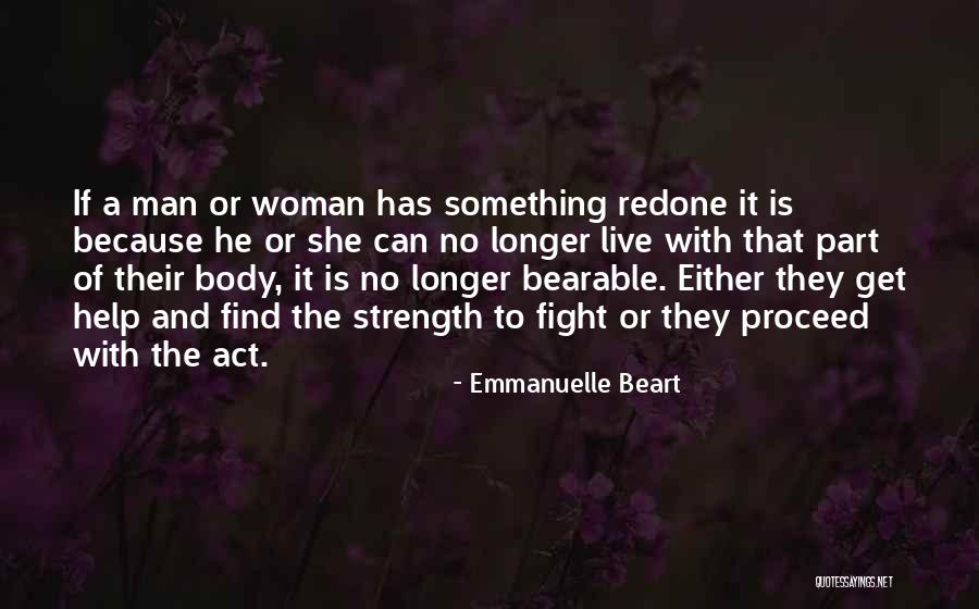 Find The Man Quotes By Emmanuelle Beart Find The Man Quotes By Emmanuelle Beart